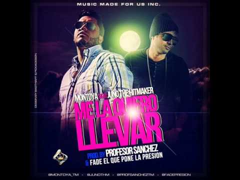 Montoya Ft Juno The Hitmaker - Me La Quiero LLevar - REGGAETON EXTREMO