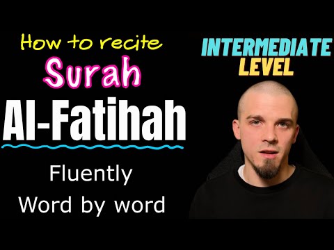How to recite Surah Al-Fatihah fluently - WORD BY WORD