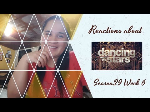 Reactions about DWTS - Season 29 - Week 6