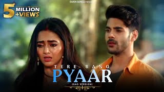 Tere Sang Pyaar(sad Version)~Full Video Song Prath