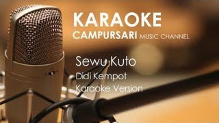 Download lagu Sewu Kuto Didi Kempot karaoke cursari tanpa vocal... mp3