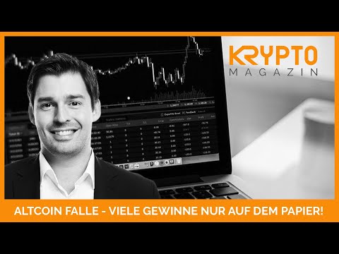 ALTCOIN FALLE - Gewinne oft nur auf dem Papier!