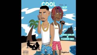 Famous Dex & Flexx Lugar - Play It Cool (New)