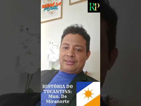 HISTÓRIA DO TOCANTINS: Mun. De Miranorte 
