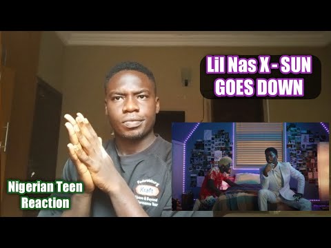 Nigerian 'react' To Lil Nas X - SUN GOES DOWN