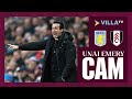 UNAI EMERY CAM | Aston Villa 3-1 Fulham