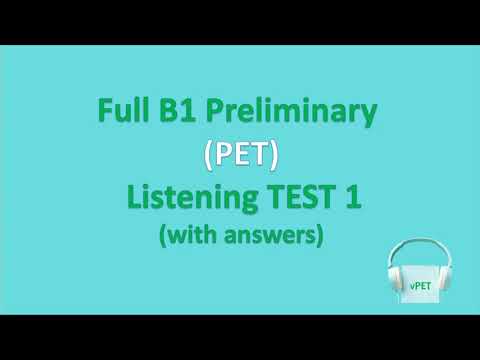 B1 Preliminary (PET) Listening Test 1 with answers (new format)