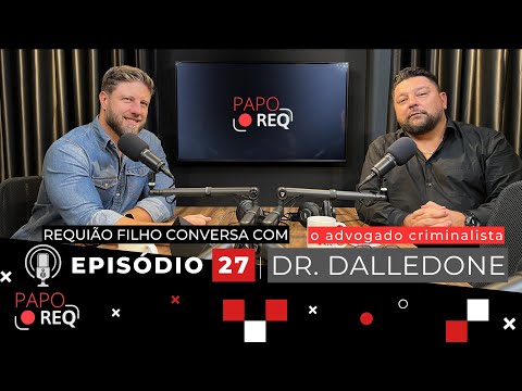 CLAUDIO DALLEDONE JR, advogado criminalista | PAPO REQ #ep27