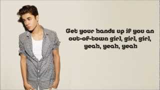 Justin Bieber - Out Of Town Girl - Lyrics [On Screen]