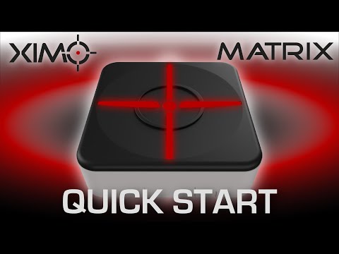 XIM MATRIX Quick Start