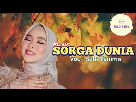 SORGA DUNIA | Voca : Selfi Yamma