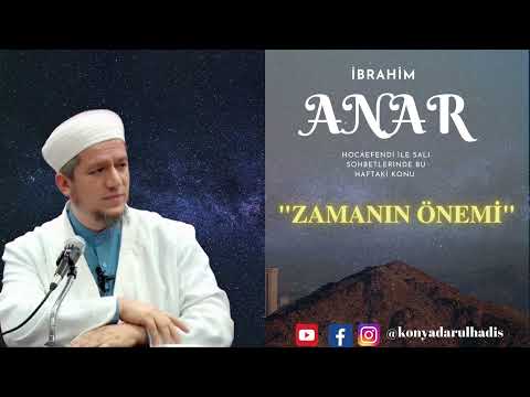 Zamanın Önemi | İbrahim Anar Hoca