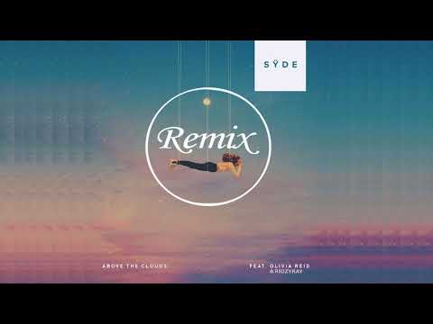 SŸDE - Above The Clouds (feat. Olivia Reid & Ridzyray) Remix
