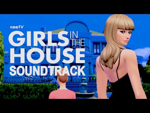 Girls In The House - Musica de Abertura (Soundtrack completo)