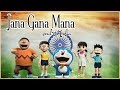 Jana Gana Mana - soul of india || Nobita & Dorimon || Happy Republic day ||