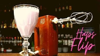 HAPS FLIP COCKTAIL Recipe