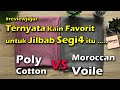 Ternyata Kain Favorit Untuk Jilbab Segi4 Apa Yaa Poly Cotton Vs Moroccan Voile