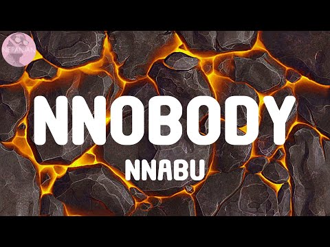 𝙉𝙣𝙖𝙗𝙪 - 𝙉𝙣𝙤𝙗𝙤𝙙𝙮