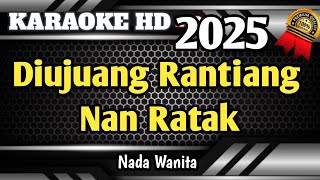 Download lagu DI UJUANG RANTIANG NAN RATAK - Karaoke Minang Nada Wanita Solo HD mp3 Download lagu DI UJUANG RANTIANG NAN RATAK - Karaoke Minang Nada Wanita Solo HD mp3