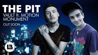 Vault feat. Motion Monument - The Pit [Teaser]