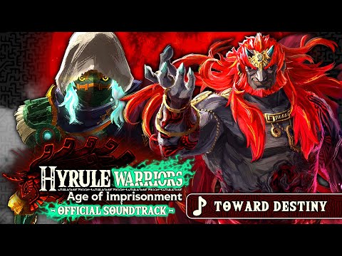Toward Destiny - Hyrule Warriors: Age of Imprisonment [OST]
