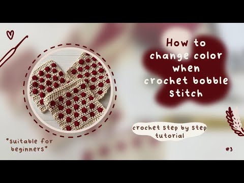 How to change color when to crochet bobble stitch