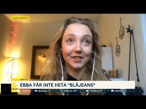 Ebba vill byta namn till Blåjeans – fått avslag två gånger: ”Har överklagat ig… - Nyhetsmorgon (TV4)