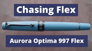 Aurora Optima 997 Flex (Flex Nib Discussion)