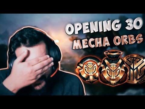 League Of Legends | Fear - 🤙🤙 OPENING 30 MECHA ORBS - 🤙🤙