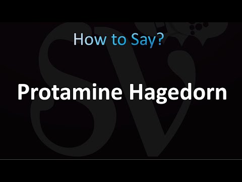 How to Pronounce Protamine Hagedorn