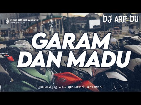 DJ ARIF DU - GARAM DAN MADU