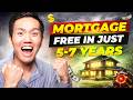 How You Could Payoff Your Mortgage in 5-7 Years