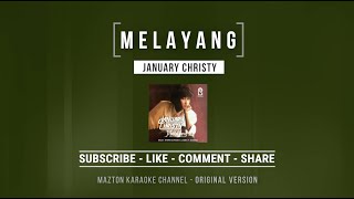 Download lagu MELAYANG - January Christy (1986) KARAOKE (ORIGINAL VERSION) mp3 Download lagu MELAYANG - January Christy (1986) KARAOKE (ORIGINAL VERSION) mp3