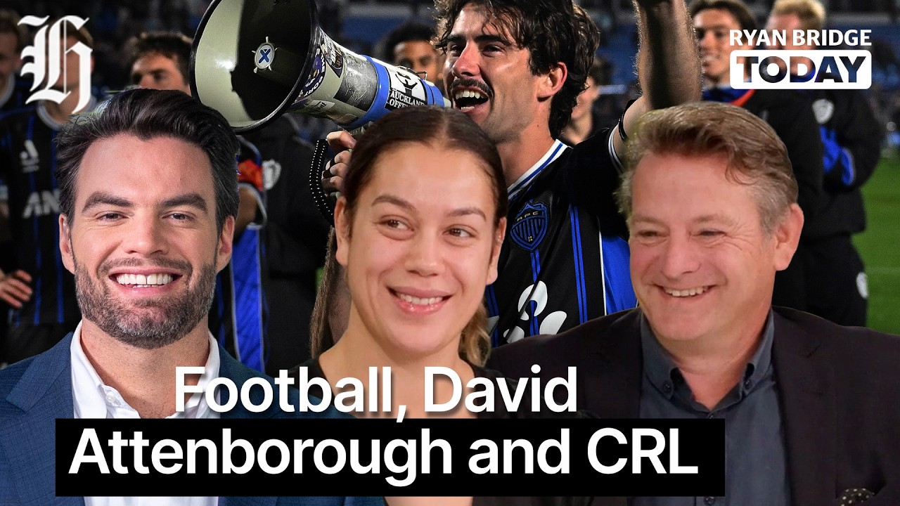 Panel: Football, David Attenborough and CRL | Ryan Bridge TODAY