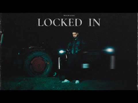 Locked In - Bhalwaan | Manna Music (OFFICIAL VIDEO) | New Punjabi Song 2025
