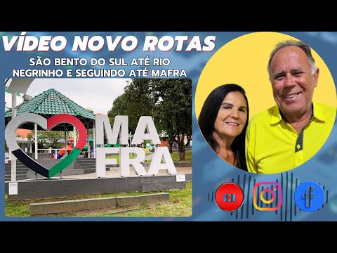 Rota - São Bento do Sul até Rio Negrinho e seguindo até Mafra/SC ( BR 280 )