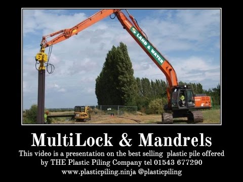 Call 01543 677290 THE Plastic Piling Co MultiLock and Mandrels