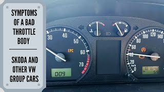Bad Throttle Body Symptoms-Skoda And Other VW Group Cars