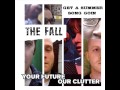The Fall - Get a Summer Song Goin'