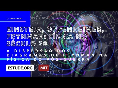 Introdução a Einstein Oppenheimer Feynman Física no Século 20