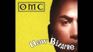 OMC - How Bizarre (2015 Remaster)