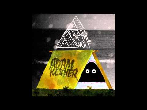 Adam Kesher - Hour Of The Wolf