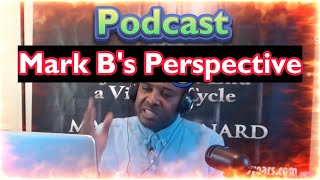 Mark B's Perspective Podcasting