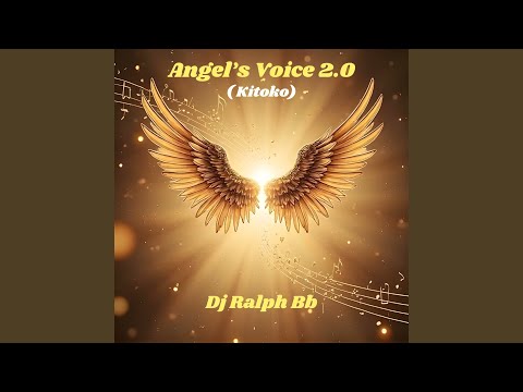 Angel's Voice 2.0 ( Kitoko)