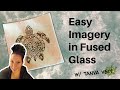 Fused Glass Video Tutorial: Imagery in Fused Glass PART 2. Turtle & Octopus Project w/ Tanya Veit