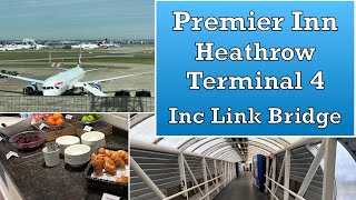 Premier Inn Heathrow Airport Terminal 4 and Link Bridge
