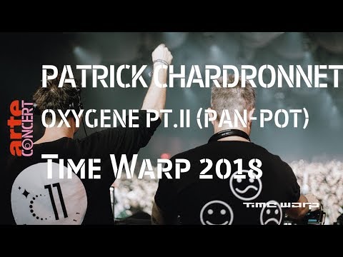 Patrick Chardronnet - Oxygene Part II (Pan-Pot at Time Warp 2018) – ARTE Concert