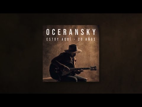 EDGAR OCERANSKY -  ESTOY AQUÍ - 20 AÑOS (DISCO COMPLETO)
