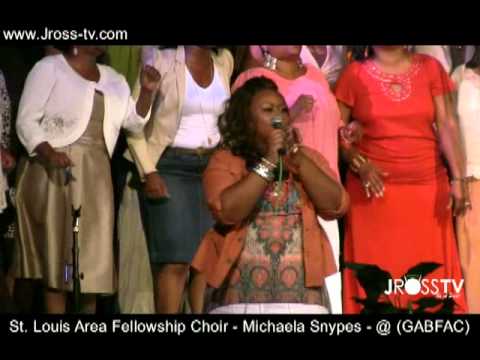 James Ross @ St. Louis Area Fellowship Choir - Michaela Snypes - @ (GABFAC) - www.Jross-tv.com