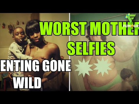 38 Shocking Worlds Worst Mom Selfies Ever | EPIC PARENTING FAILS EVER Video